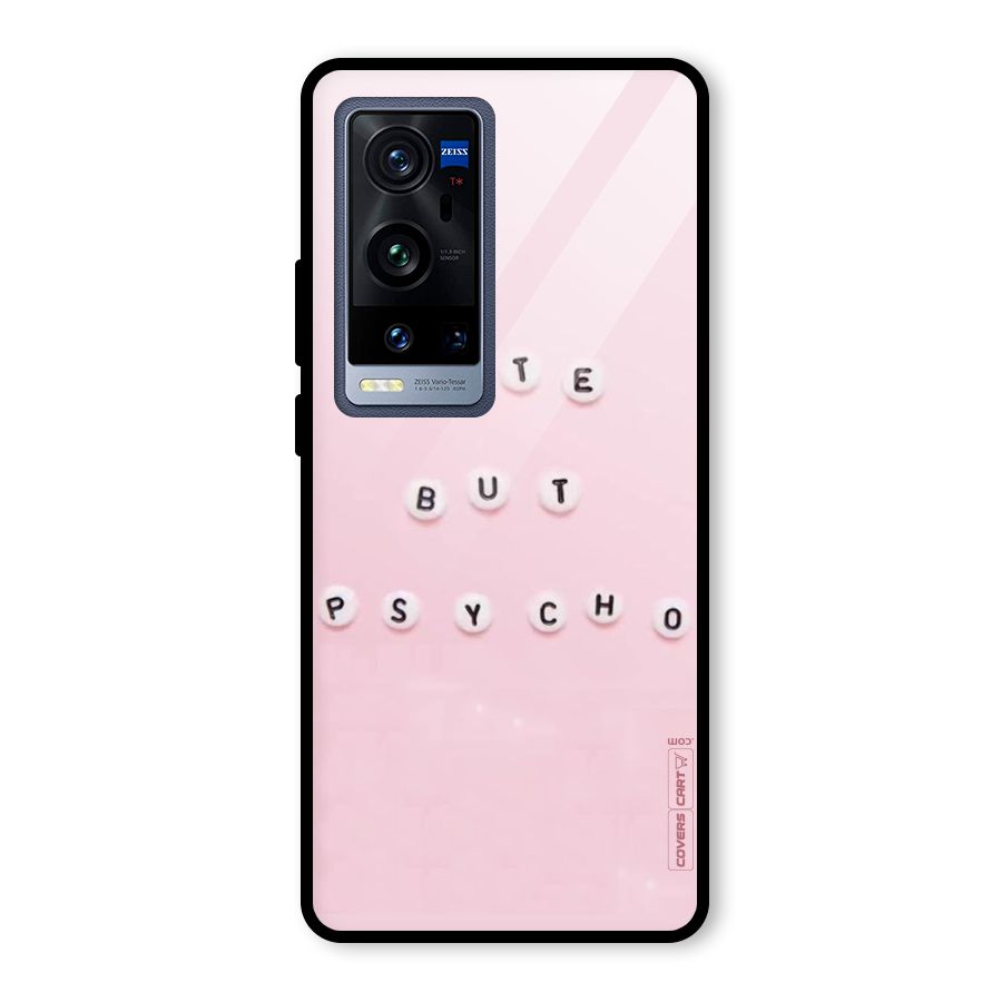 Cute But Psycho Glass Back Case for Vivo X60 Pro Plus