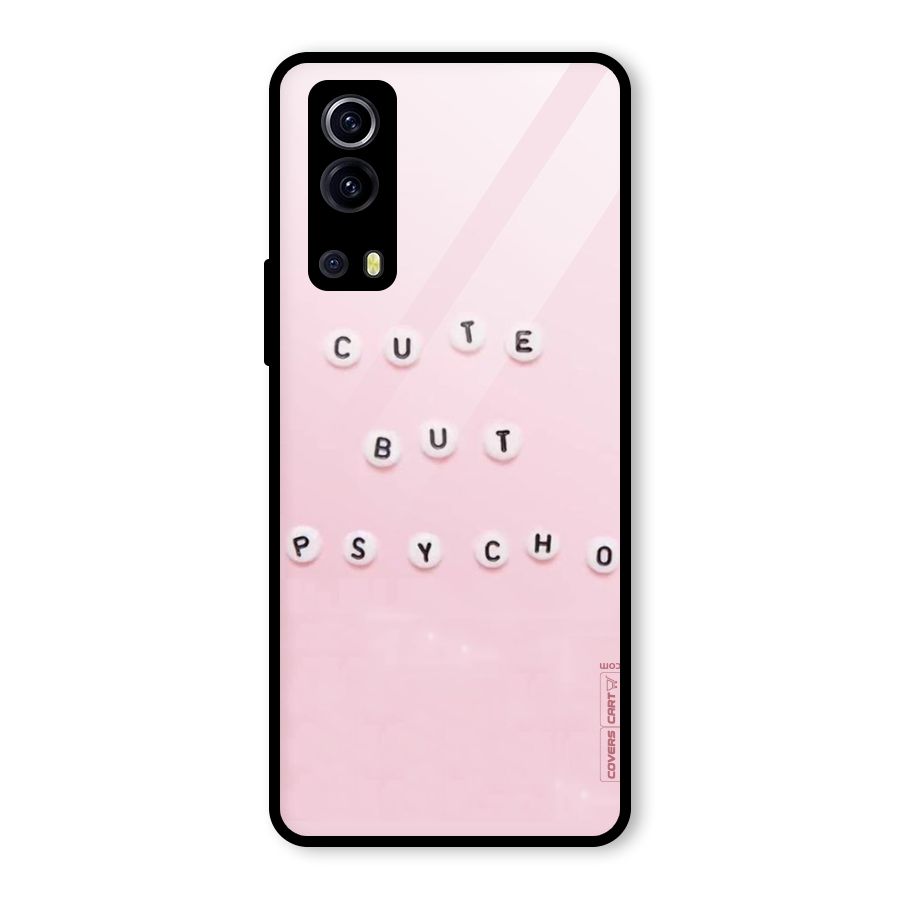 Cute But Psycho Glass Back Case for Vivo iQOO Z3