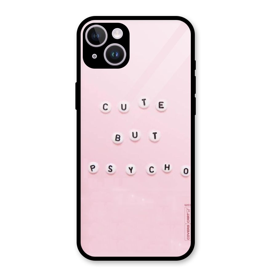 Cute But Psycho Glass Back Case for iPhone 14 Plus