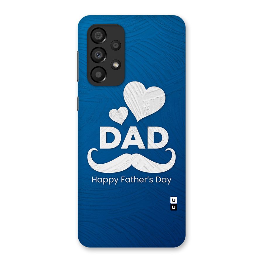 Dad Happy Fathers Day Back Case for Galaxy A33 5G
