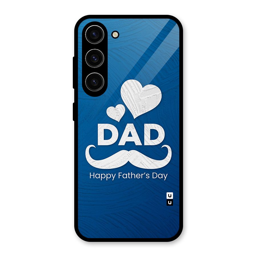 Dad Happy Fathers Day Glass Back Case for Galaxy S23