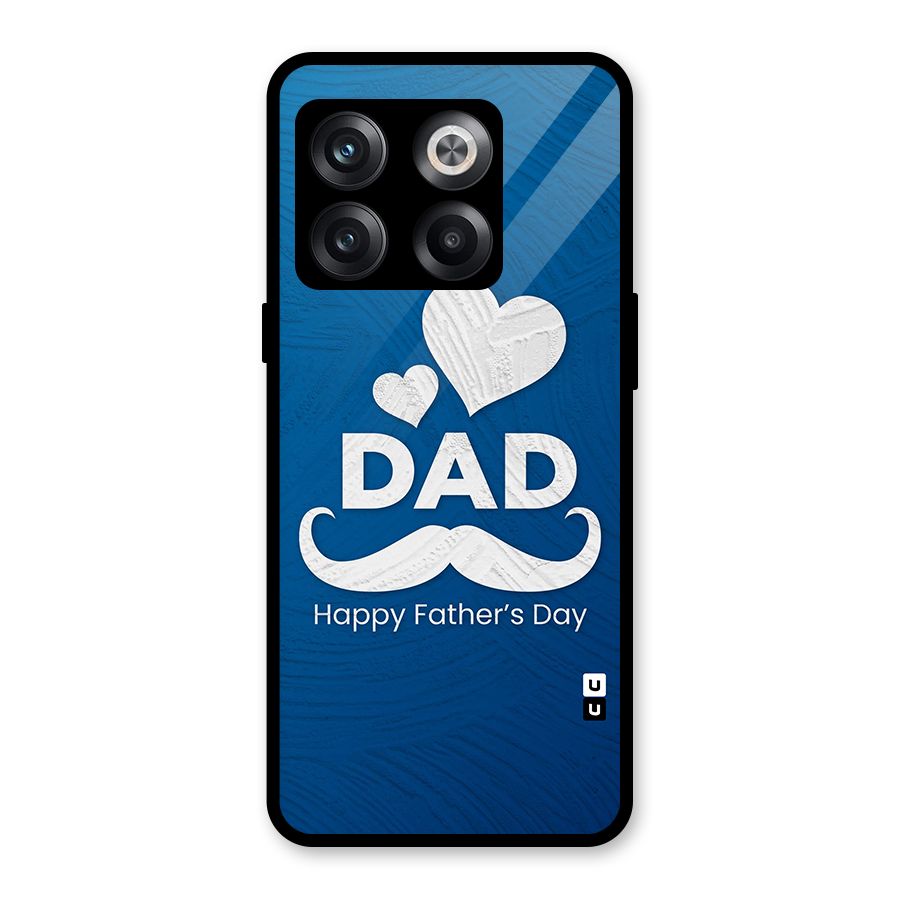 Dad Happy Fathers Day Glass Back Case for OnePlus 10T