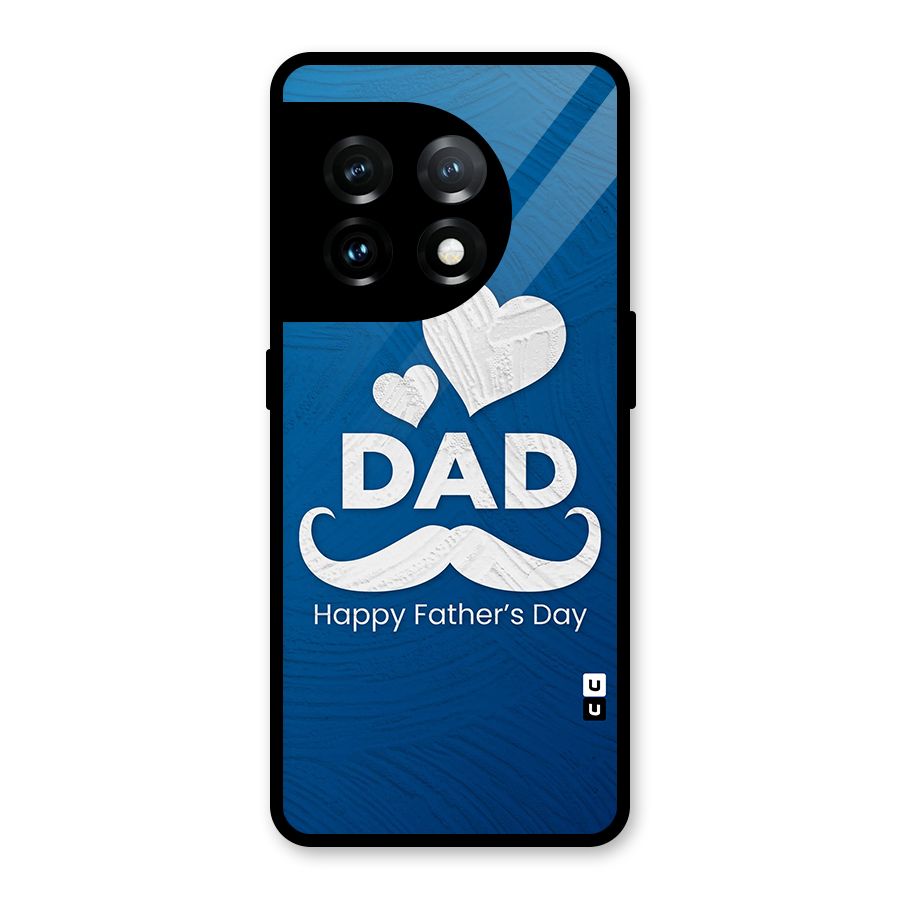Dad Happy Fathers Day Glass Back Case for OnePlus 11