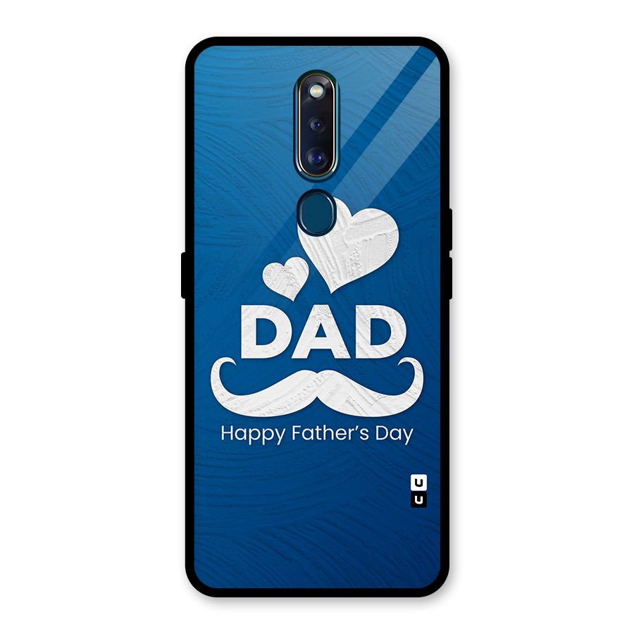 Dad Happy Fathers Day Glass Back Case for Oppo F11 Pro