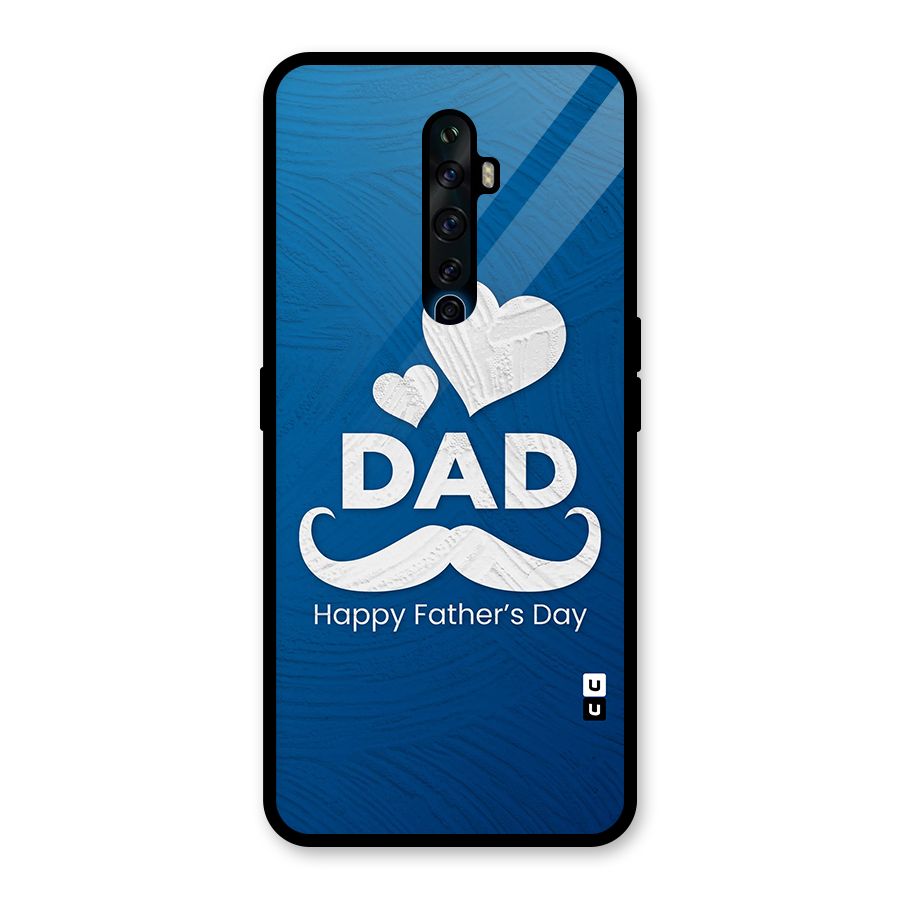 Dad Happy Fathers Day Glass Back Case for Oppo Reno2 F