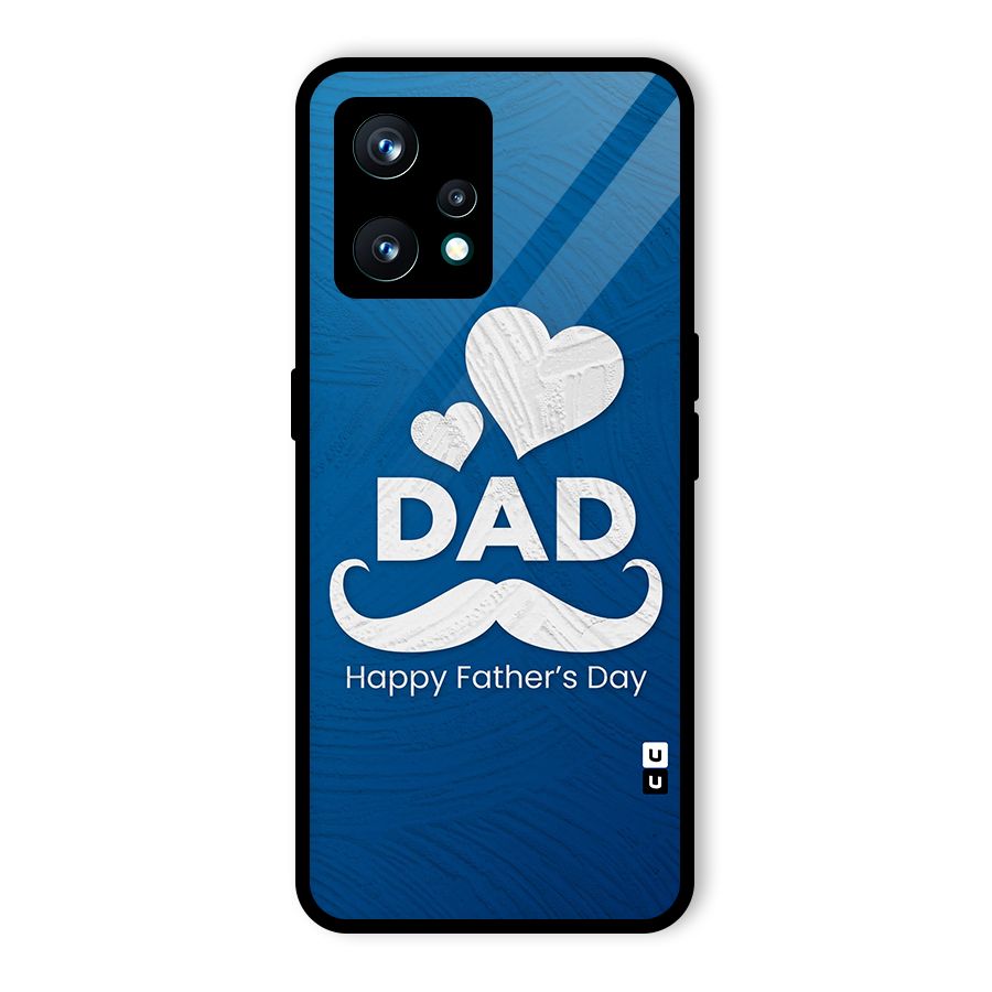 Dad Happy Fathers Day Glass Back Case for Realme 9 Pro Plus 5G
