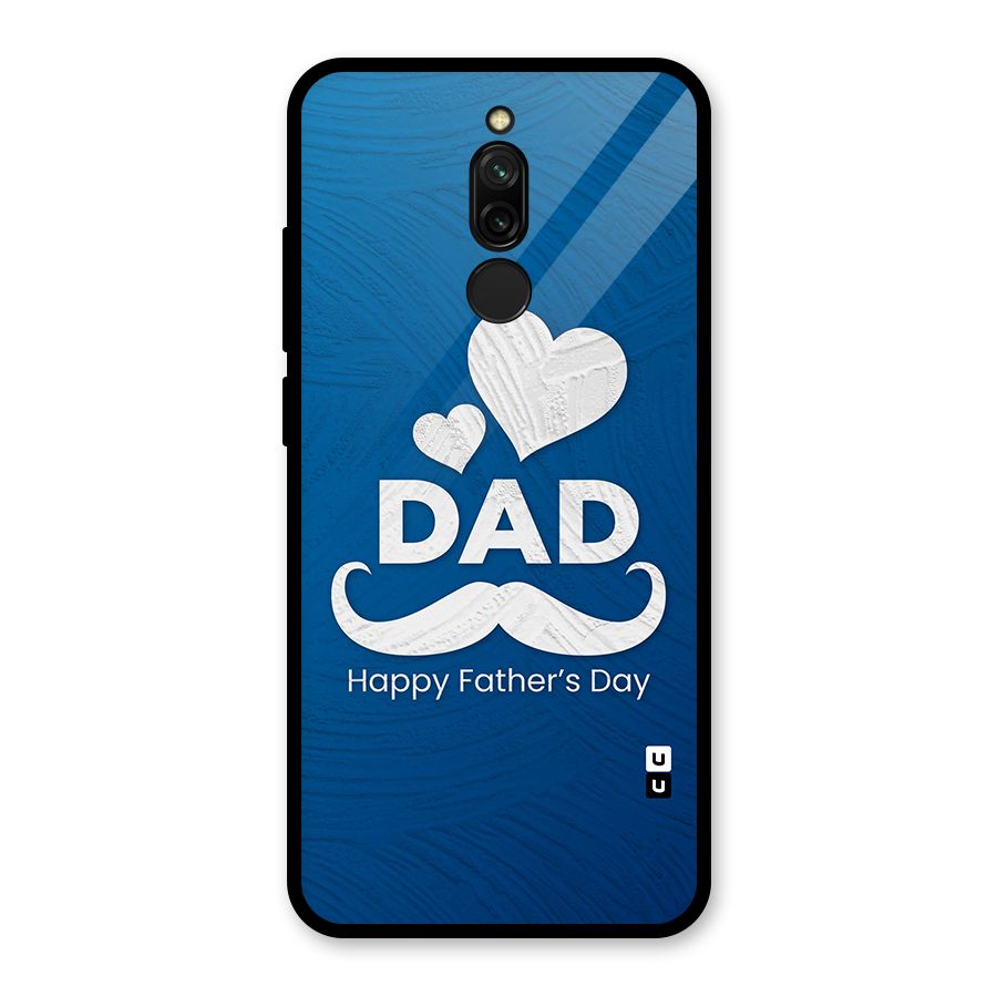 Dad Happy Fathers Day Glass Back Case for Redmi 8