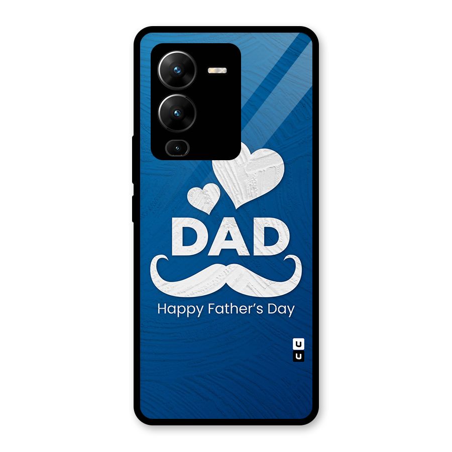 Dad Happy Fathers Day Glass Back Case for Vivo V25 Pro