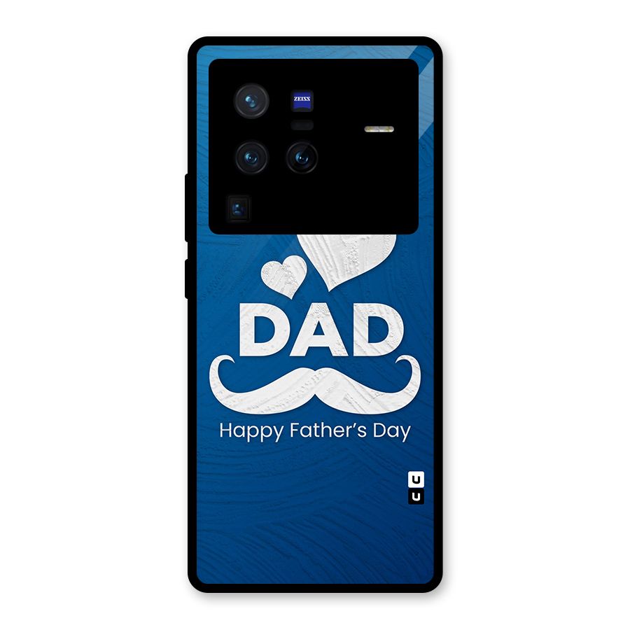 Dad Happy Fathers Day Glass Back Case for Vivo X80 Pro