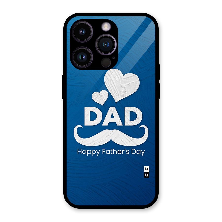 Dad Happy Fathers Day Glass Back Case for iPhone 14 Pro