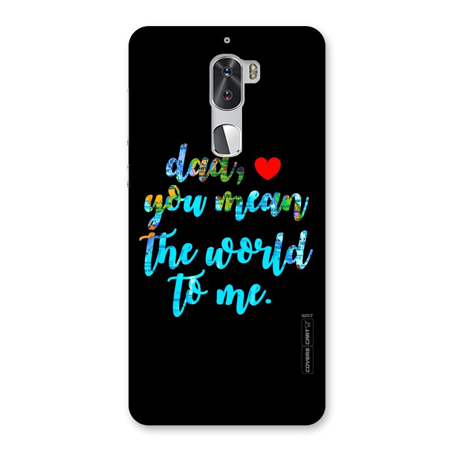 Dad You Mean World to Me Back Case for Coolpad Cool 1