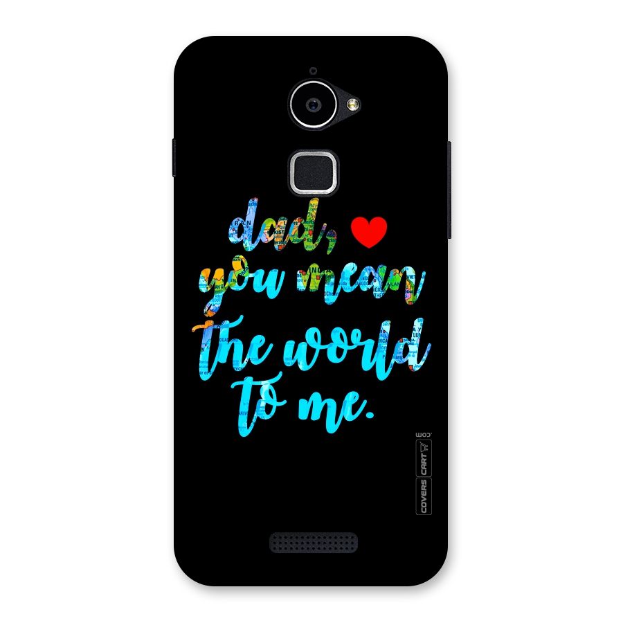 Dad You Mean World to Me Back Case for Coolpad Note 3 Lite