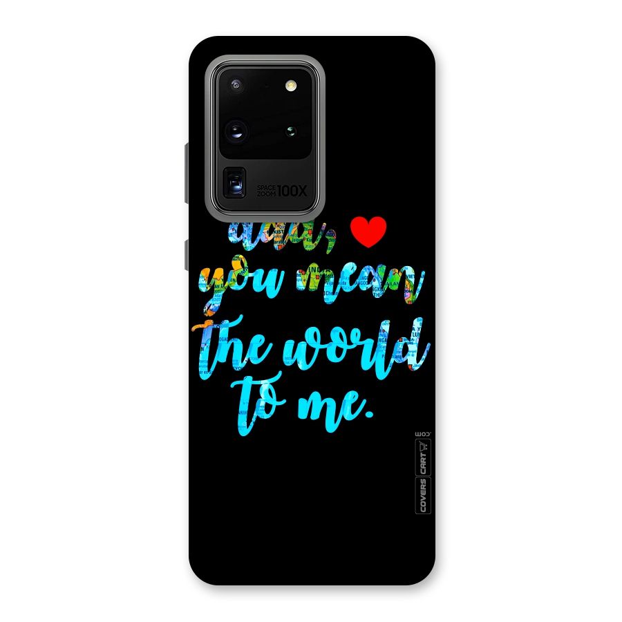 Dad You Mean World to Me Back Case for Galaxy S20 Ultra