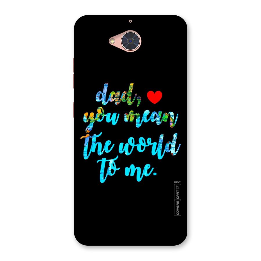 Dad You Mean World to Me Back Case for Gionee S6 Pro