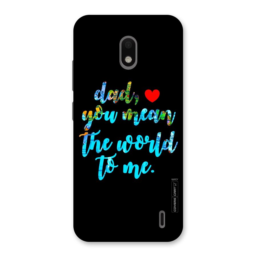 Dad You Mean World to Me Back Case for Nokia 2.2