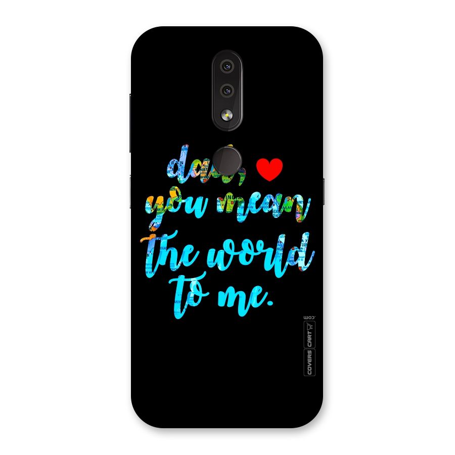 Dad You Mean World to Me Back Case for Nokia 4.2