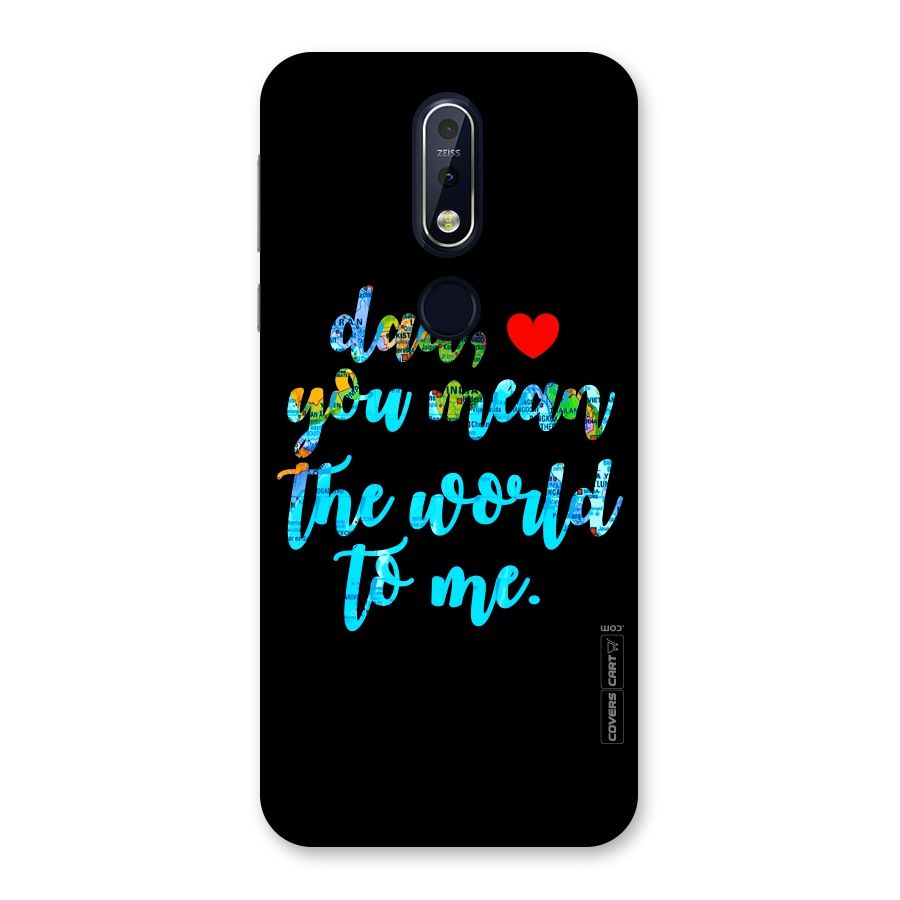 Dad You Mean World to Me Back Case for Nokia 7.1