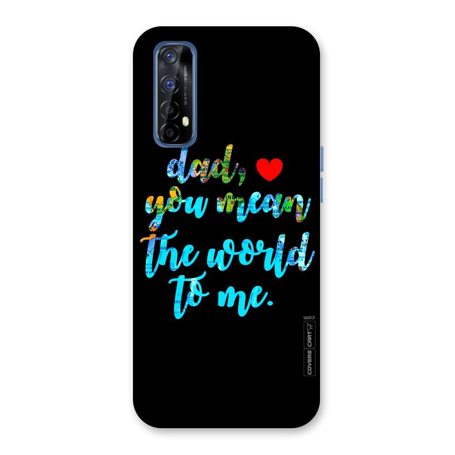 Dad You Mean World to Me Back Case for Realme 7