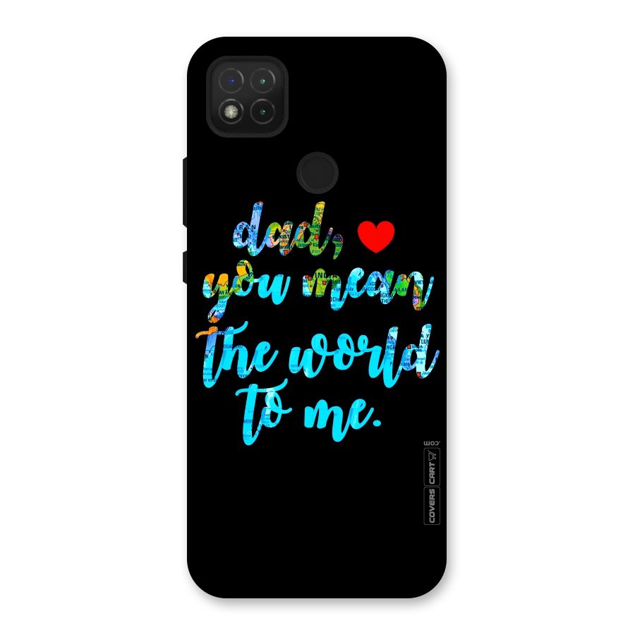 Dad You Mean World to Me Back Case for Redmi 9C
