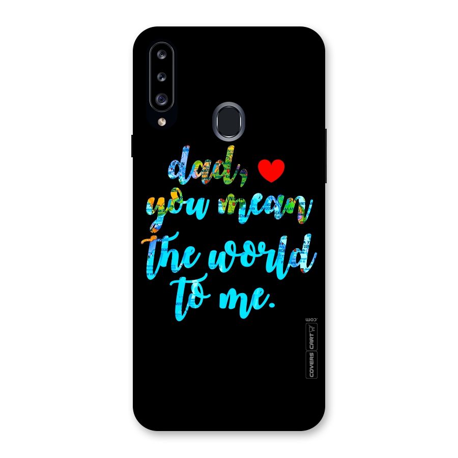 Dad You Mean World to Me Back Case for Samsung Galaxy A20s