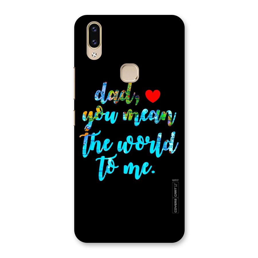Dad You Mean World to Me Back Case for Vivo V9 Youth