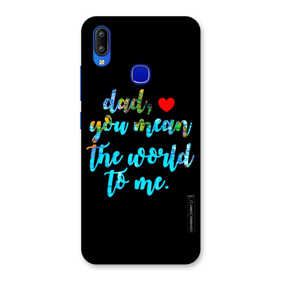 Dad You Mean World to Me Back Case for Vivo Y91