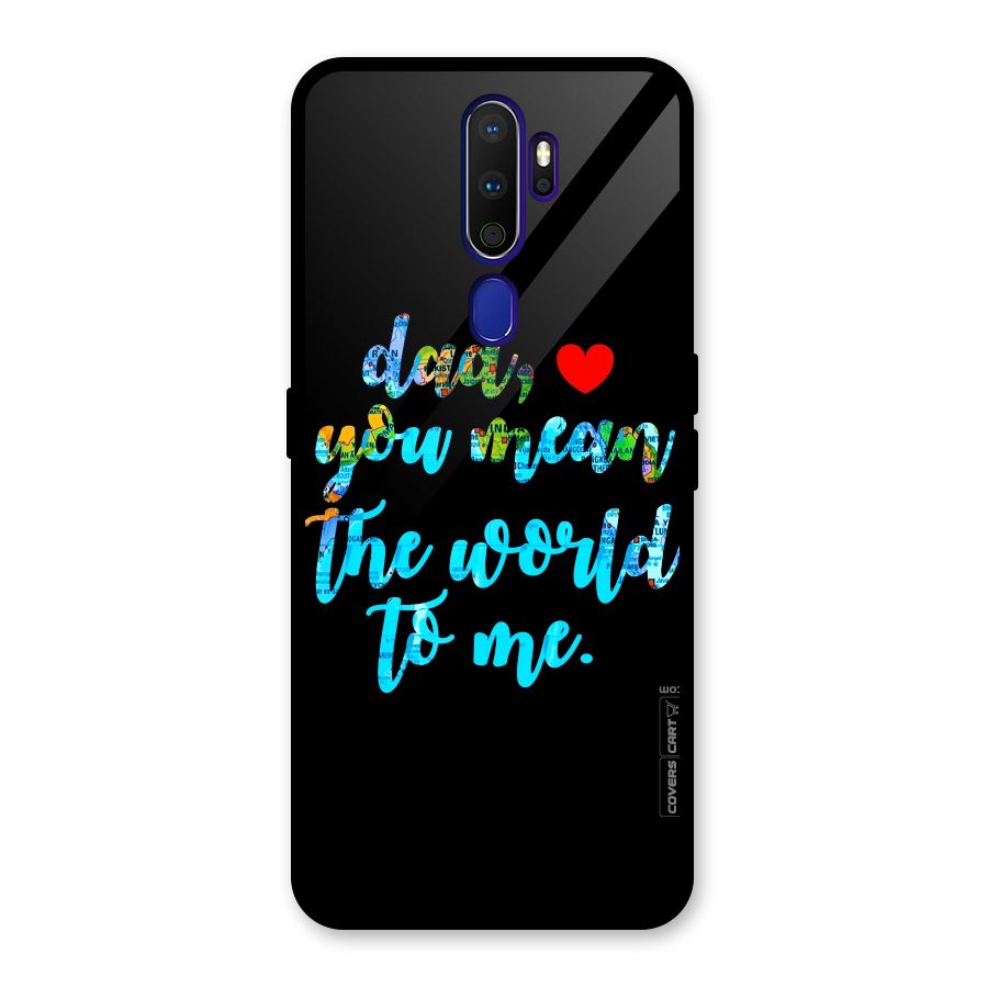 Dad You Mean World to Me Glass Back Case for Oppo A9 (2020)