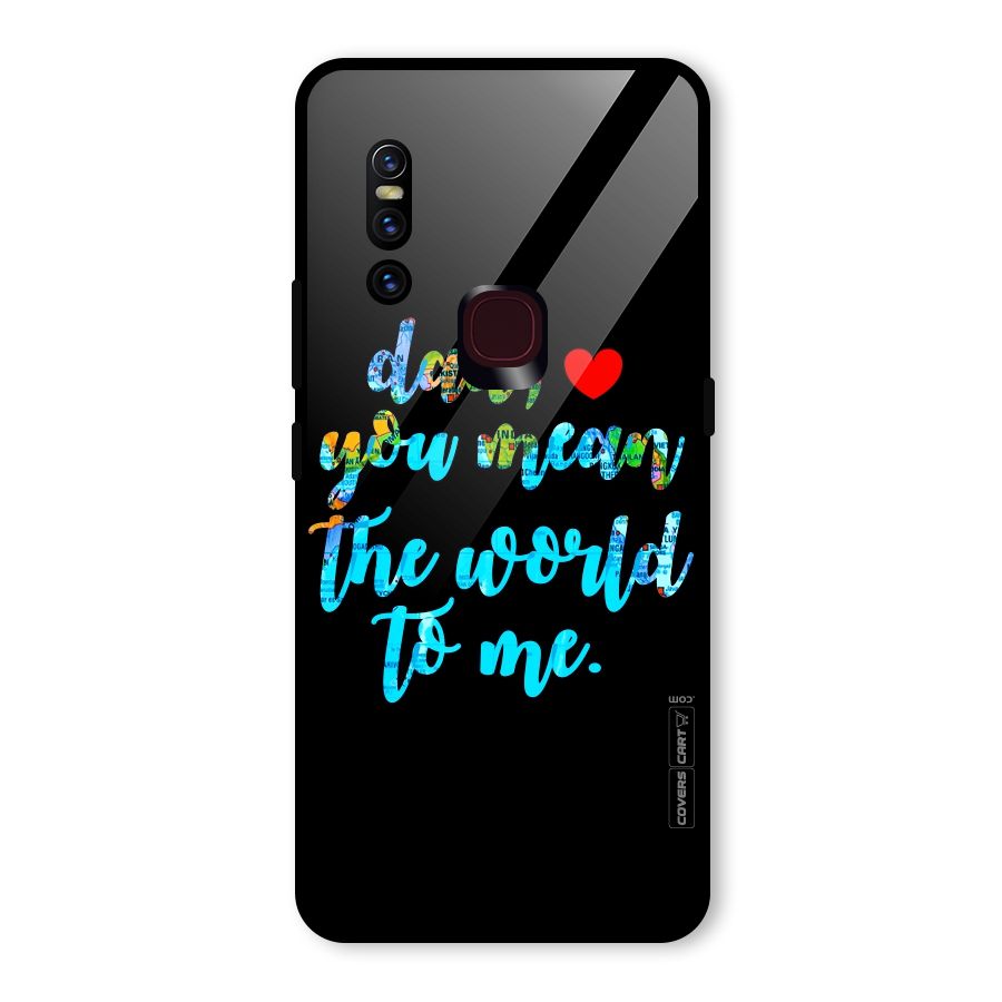 Dad You Mean World to Me Glass Back Case for Vivo V15