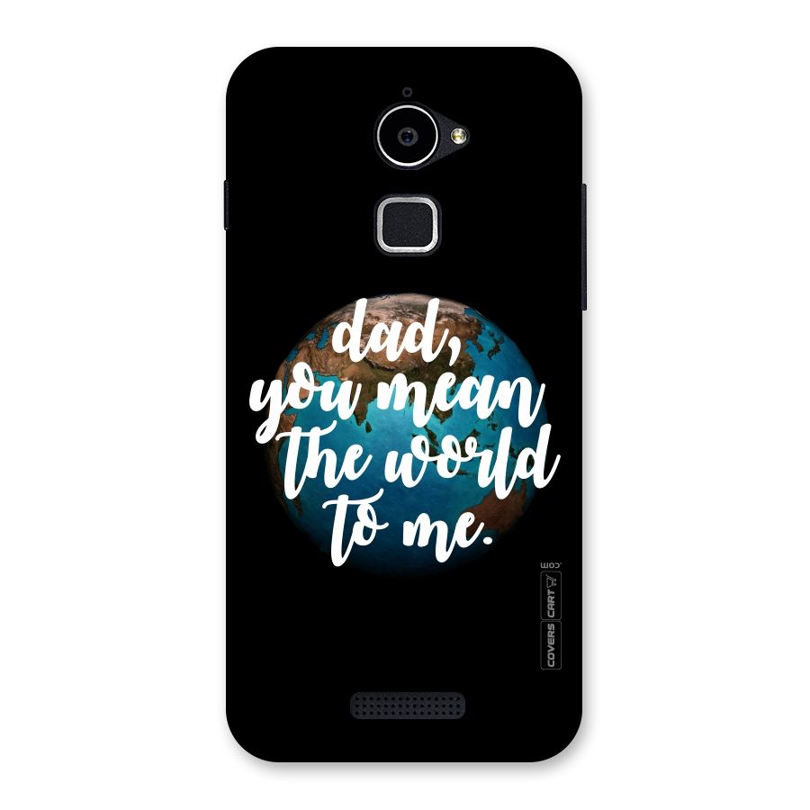 Dad You Mean World to Mes Back Case for Coolpad Note 3 Lite