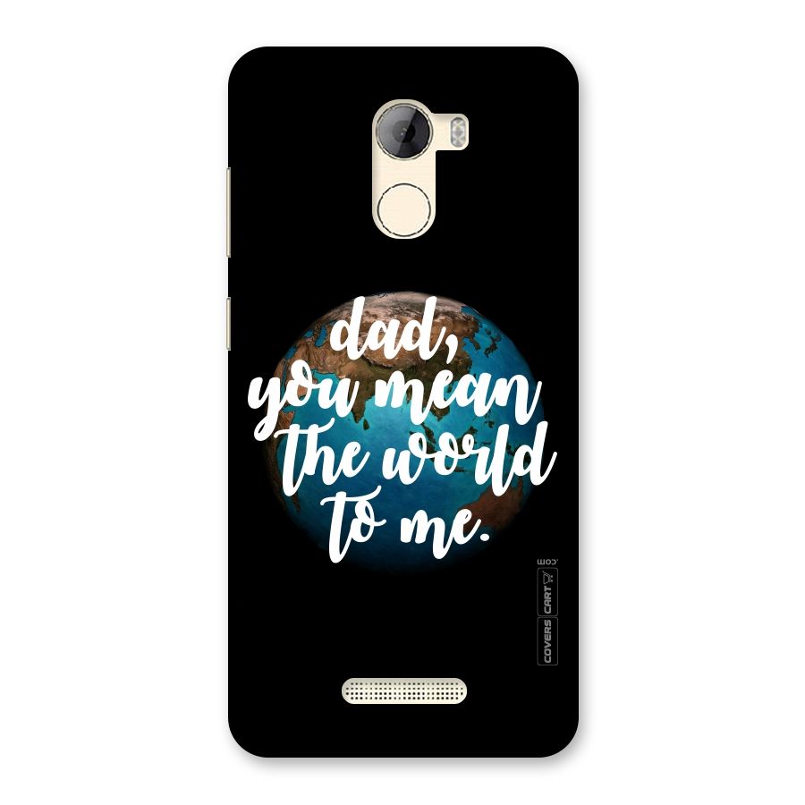 Dad You Mean World to Mes Back Case for Gionee A1 LIte