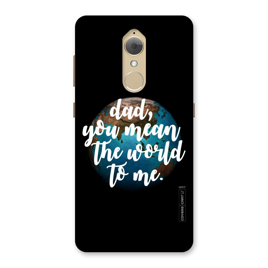 Dad You Mean World to Mes Back Case for Lenovo K8