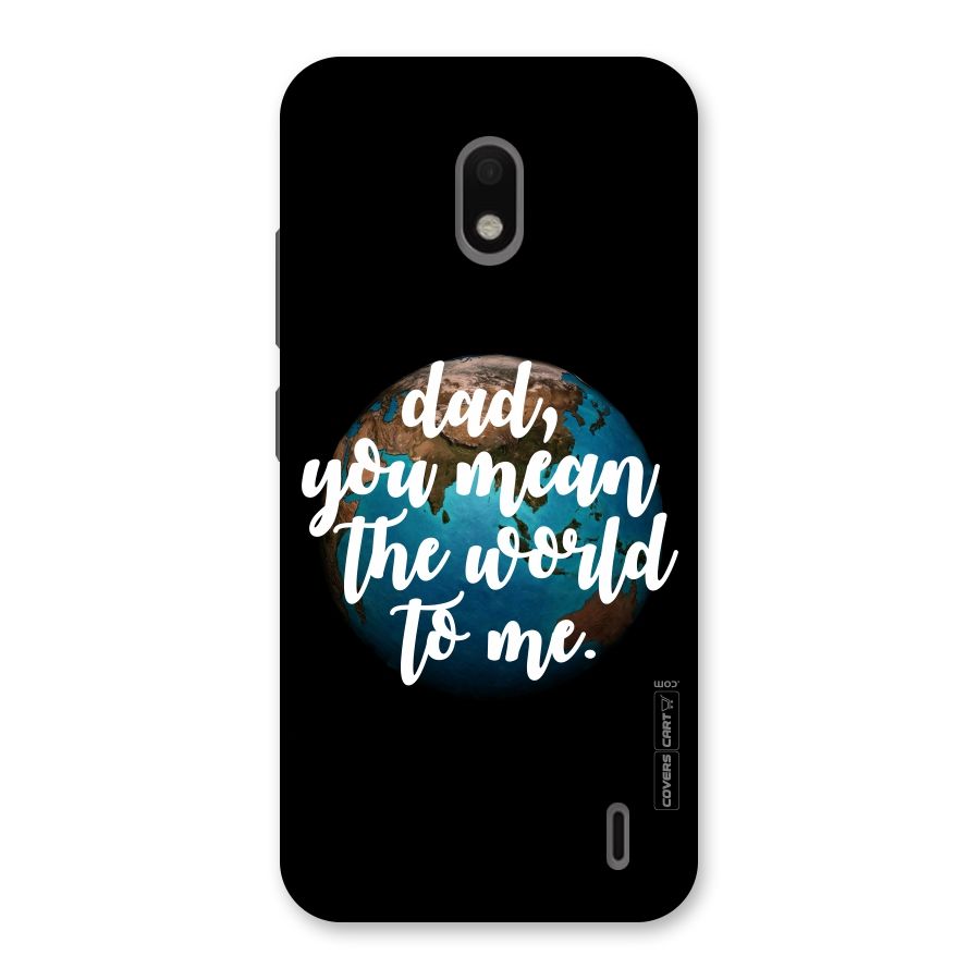 Dad You Mean World to Mes Back Case for Nokia 2.2