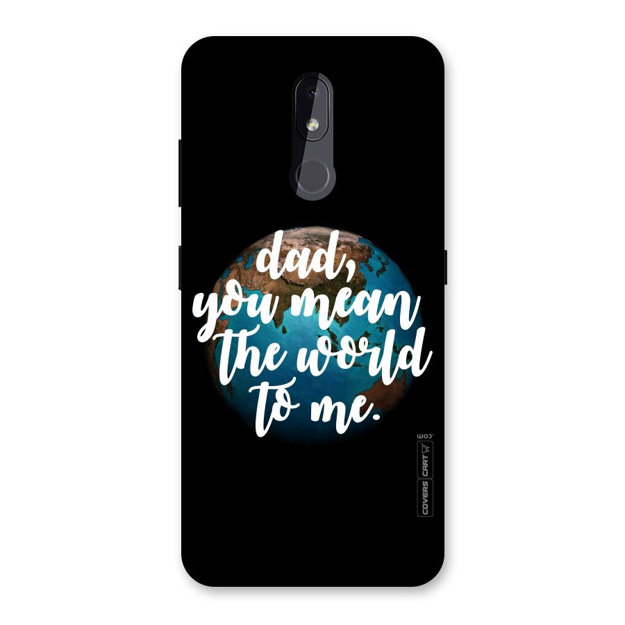 Dad You Mean World to Mes Back Case for Nokia 3.2
