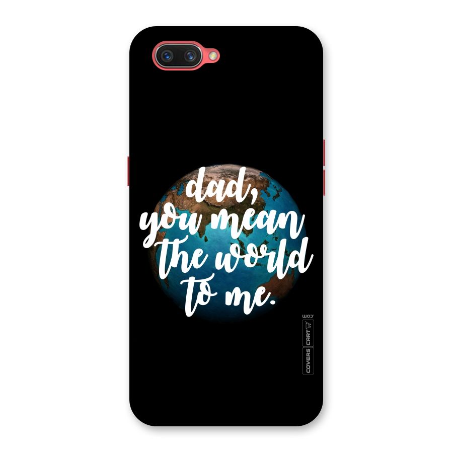 Dad You Mean World to Mes Back Case for Oppo A3s