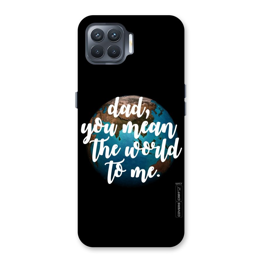 Dad You Mean World to Mes Back Case for Oppo F17 Pro