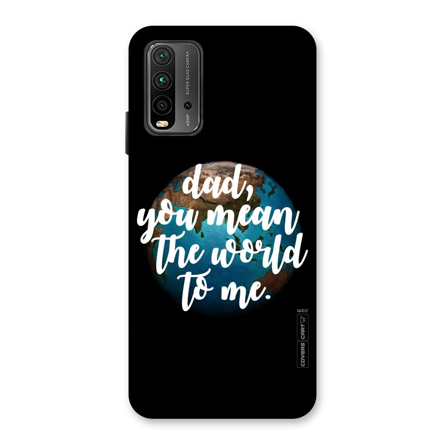 Dad You Mean World to Mes Back Case for Redmi 9 Power