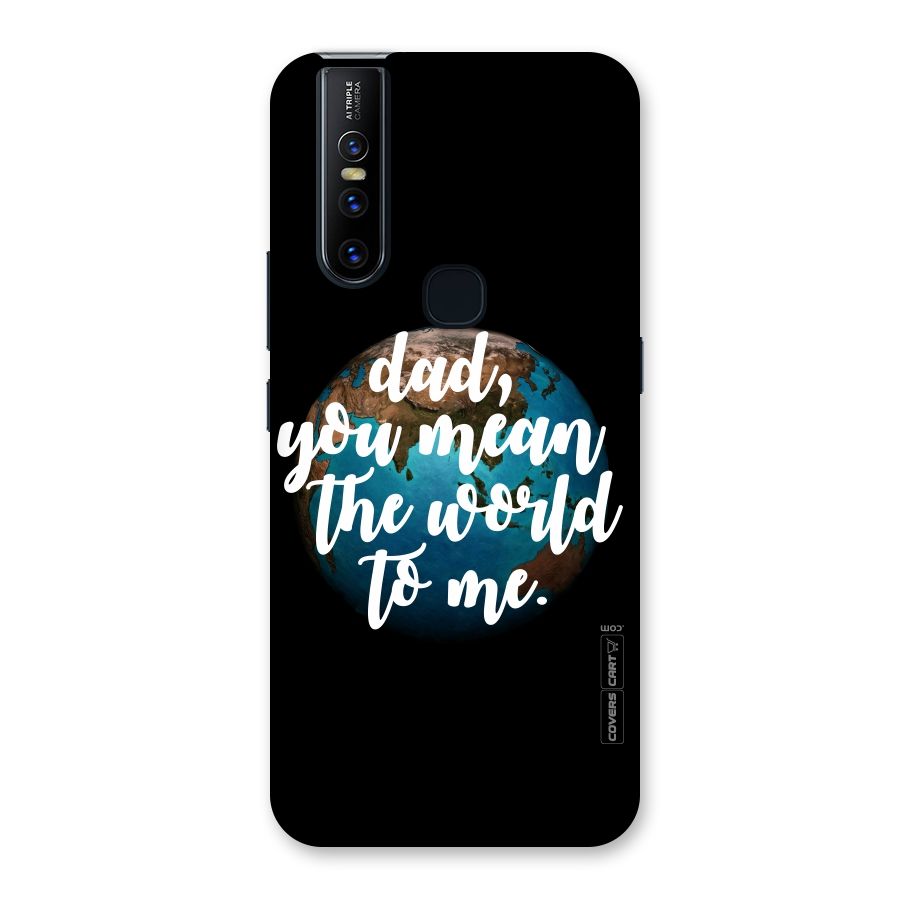 Dad You Mean World to Mes Back Case for Vivo V15