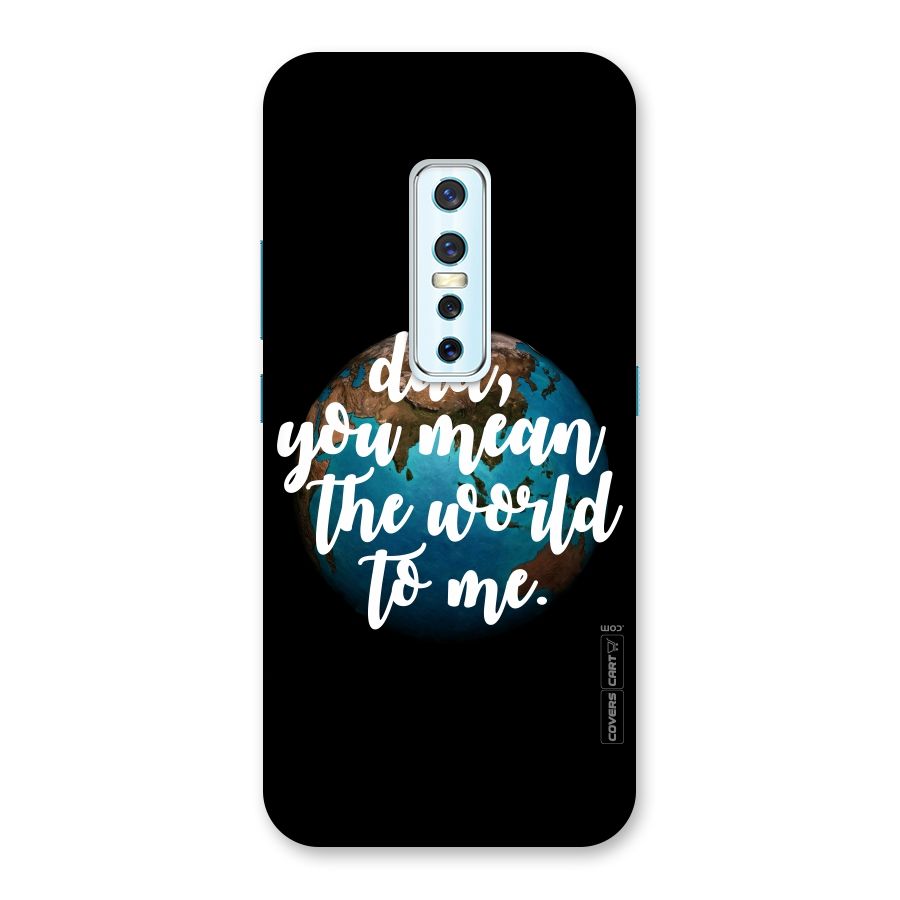 Dad You Mean World to Mes Back Case for Vivo V17 Pro