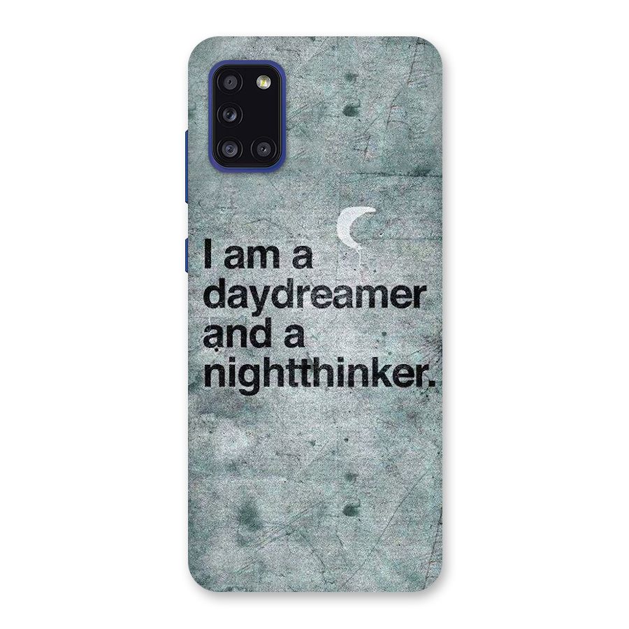 Day Dreamer Night Thinker Back Case for Galaxy A31