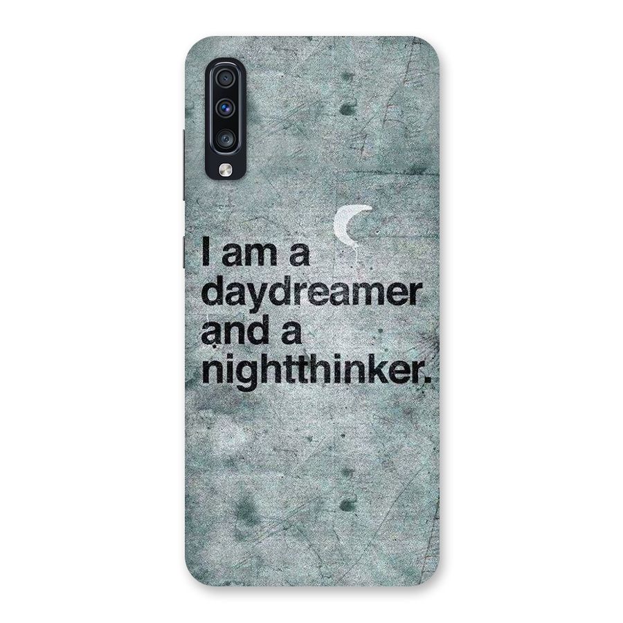 Day Dreamer Night Thinker Back Case for Galaxy A70