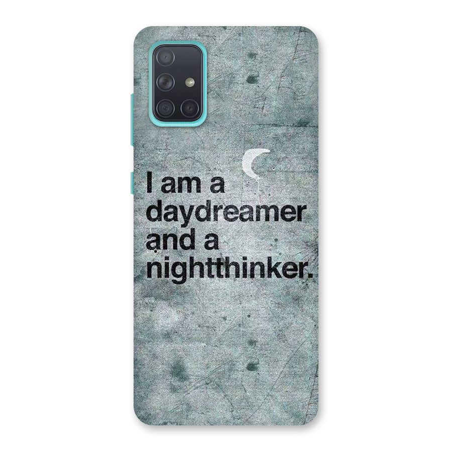 Day Dreamer Night Thinker Back Case for Galaxy A71