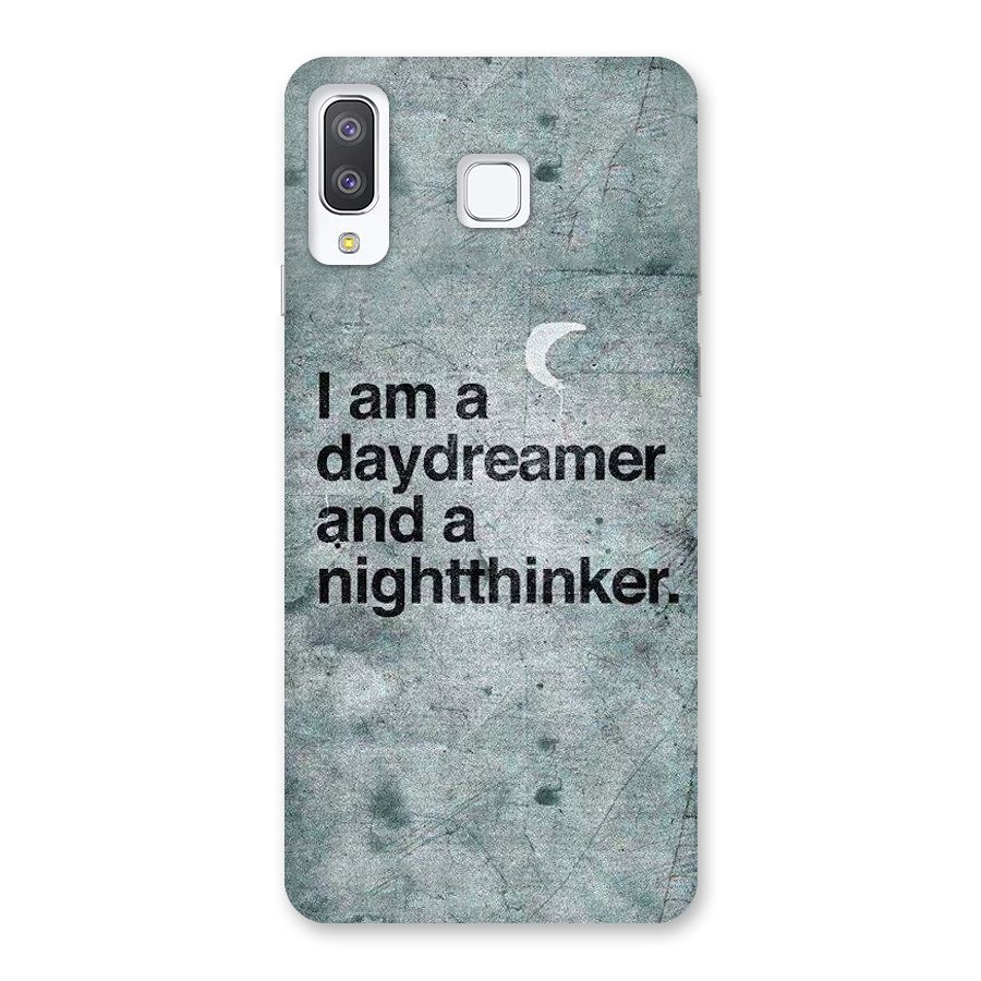 Day Dreamer Night Thinker Back Case for Galaxy A8 Star