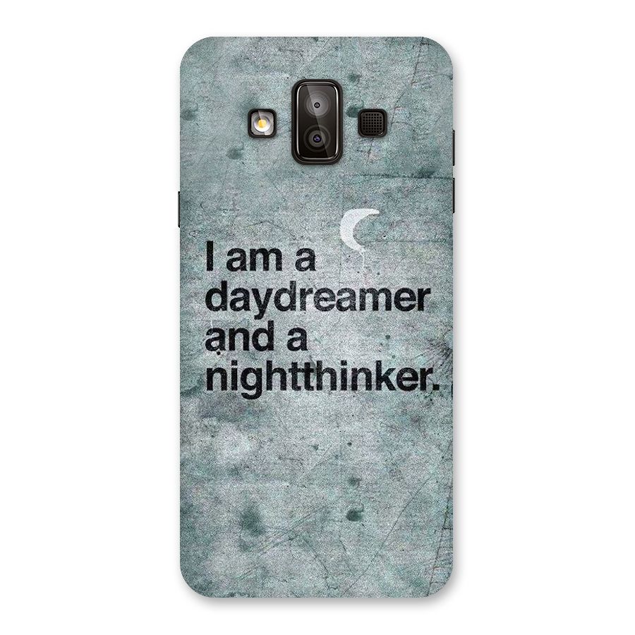 Day Dreamer Night Thinker Back Case for Galaxy J7 Duo