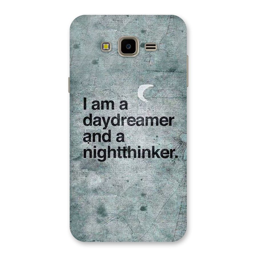Day Dreamer Night Thinker Back Case for Galaxy J7 Nxt