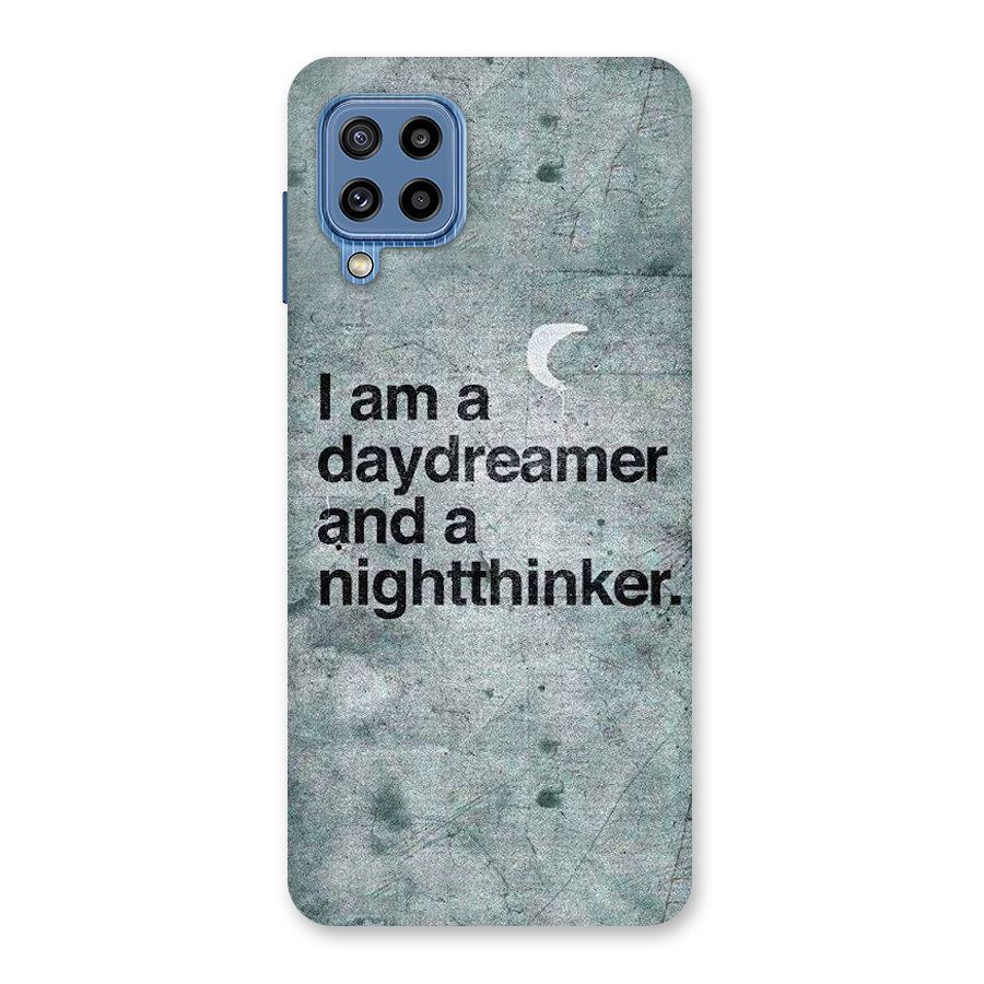 Day Dreamer Night Thinker Back Case for Galaxy M32