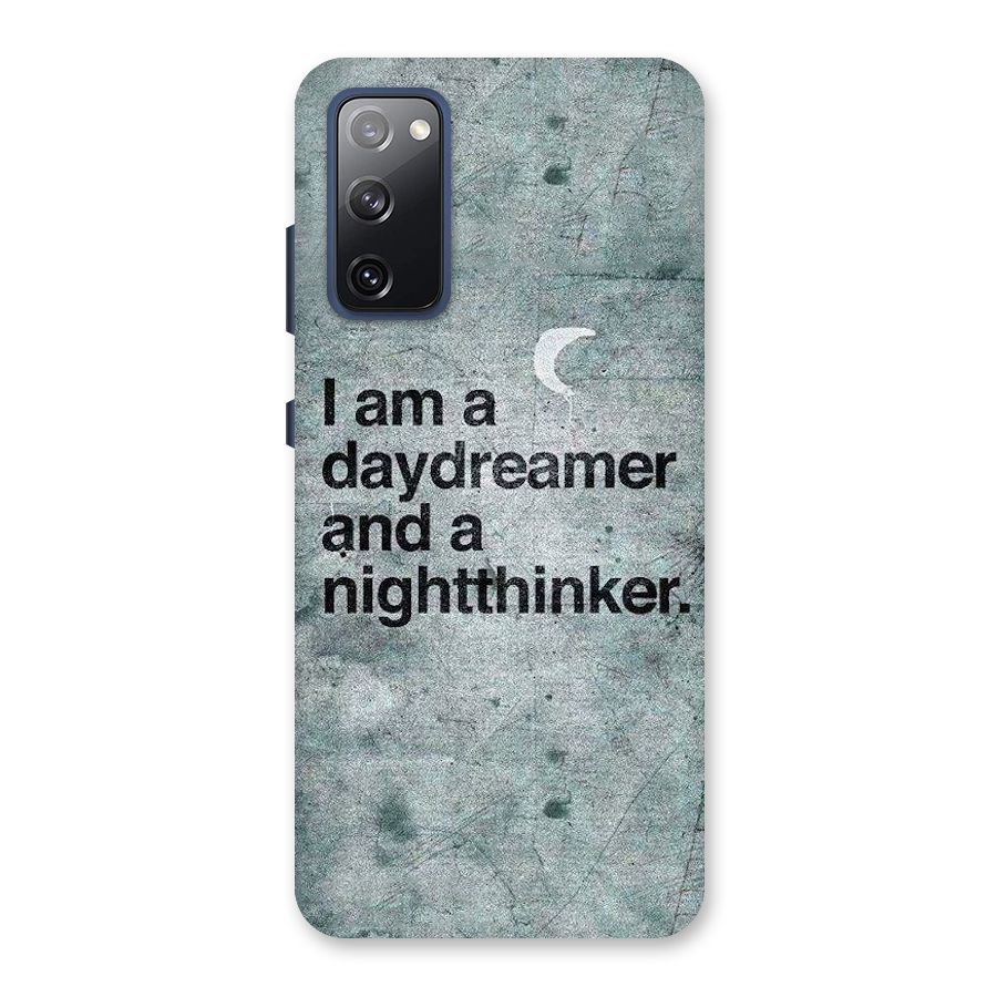 Day Dreamer Night Thinker Back Case for Galaxy S20 FE