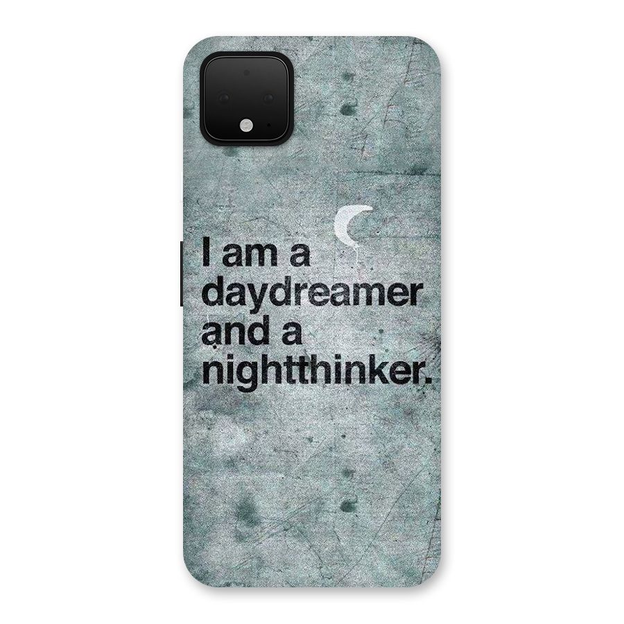 Day Dreamer Night Thinker Back Case for Google Pixel 4 XL