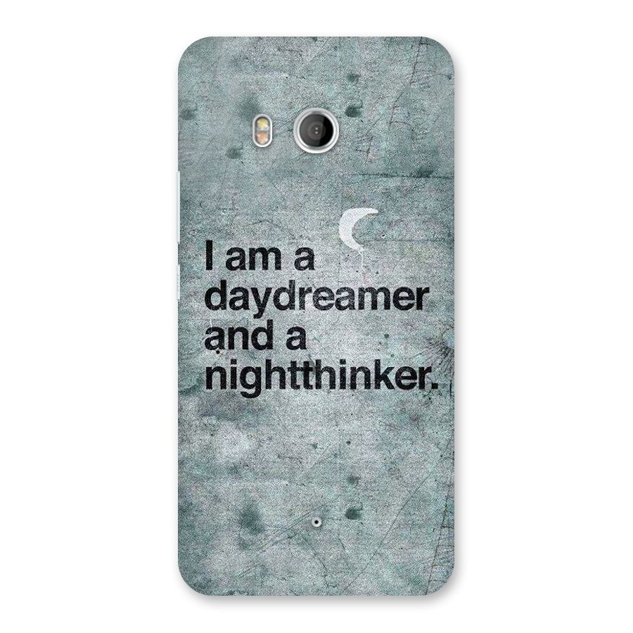 Day Dreamer Night Thinker Back Case for HTC U11