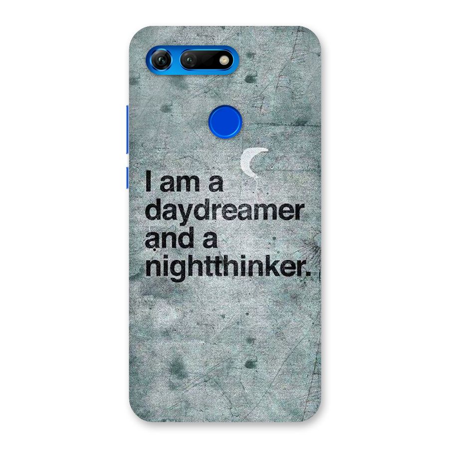 Day Dreamer Night Thinker Back Case for Honor View 20