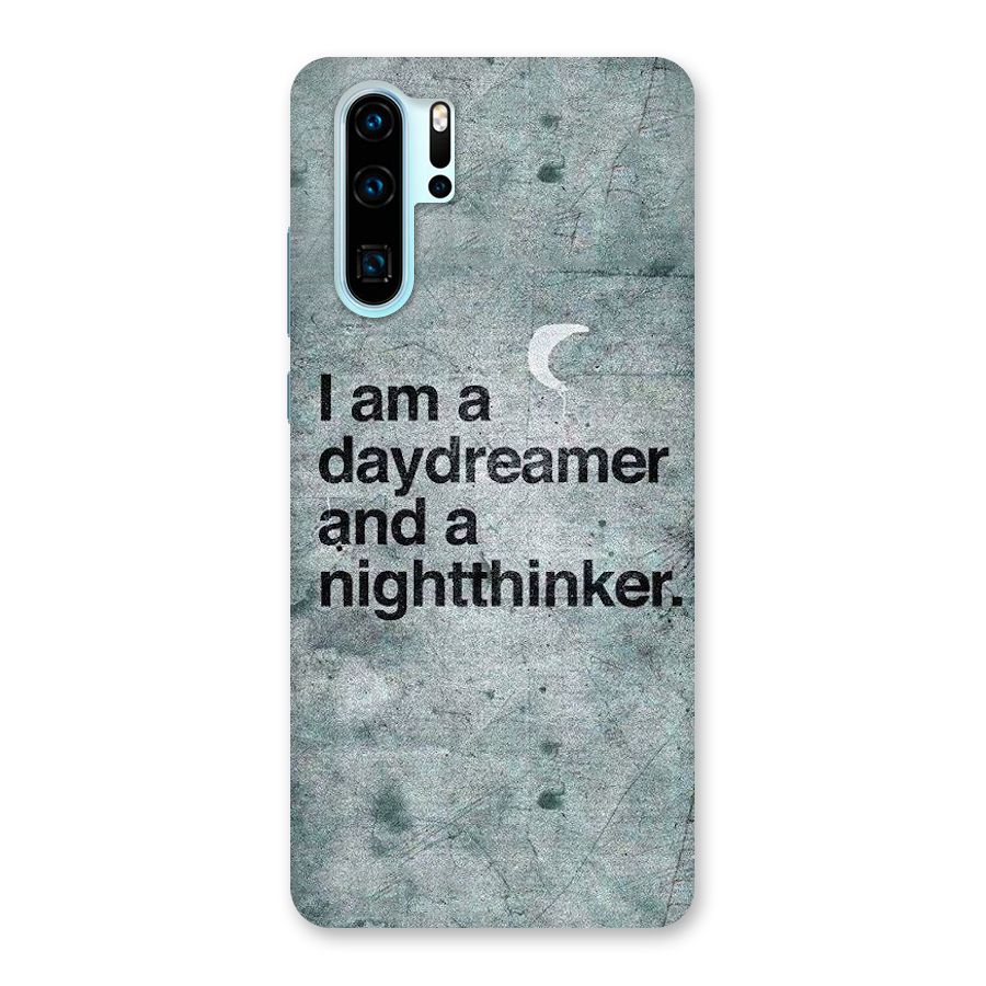 Day Dreamer Night Thinker Back Case for Huawei P30 Pro
